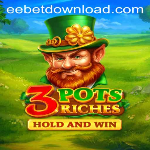 Exploring the World of 3potsRiches: A High-Stakes Game Powered by EEBET.COM