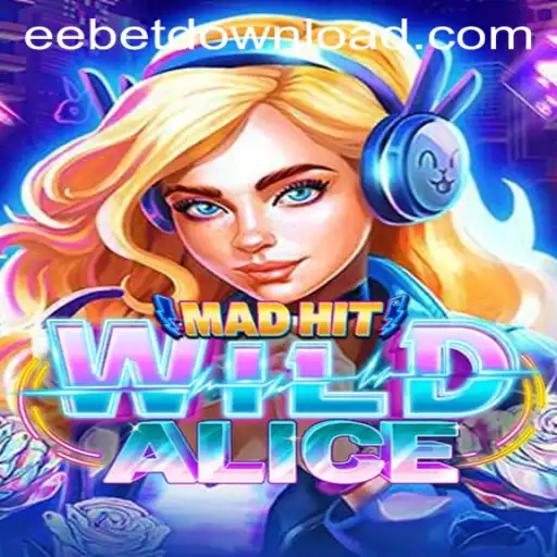 Exploring the World of MadHitWildAlice and Its Companion EEBET.COM