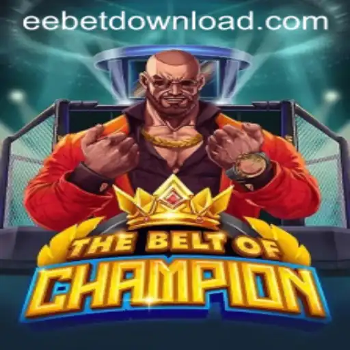 TheBeltOfChampion: A Comprehensive Guide to the Thrilling New Game by EEBET.COM